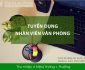 Tuyển nhân viên văn phòng – Dịch thuật Tân Việt Tuyển nhân viên văn phòng – Dịch thuật Tân Việt