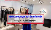 Tuyển nhân viên bán hàng, thiết kế , thợ may – Cửa hàng Nicole Boutique Tuyển nhân viên bán hàng, thiết kế , thợ may – Cửa hàng Nicole Boutique