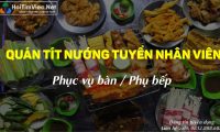 Tuyển nhân viên phục vụ, bếp nướng – Tít Nướng Tuyển nhân viên phục vụ, bếp nướng – Tít Nướng