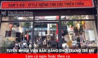 Tuyển nhân viên bán hàng thời trang trẻ em – Shop Sam’s kid Tuyển nhân viên bán hàng thời trang trẻ em – Shop Sam’s kid