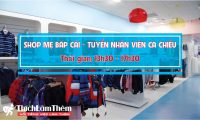 Tuyển nhân viên kho – Kho hàng thời trang Mẹ Bắp Cải Tuyển nhân viên kho – Kho hàng thời trang Mẹ Bắp Cải