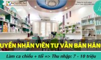 Tuyển nhân viên tư vấn bán hàng ca chiều, tối Tuyển nhân viên tư vấn bán hàng ca chiều, tối