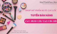 Tuyển nhân viên bán hàng parttime – Shop mỹ phẩm Kute giá gốc Tuyển nhân viên bán hàng parttime – Shop mỹ phẩm Kute giá gốc