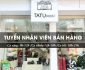 Tuyển nhân viên bán hàng theo ca – Hệ thống Tatuhouse Tuyển nhân viên bán hàng theo ca – Hệ thống Tatuhouse