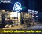 Tuyển nhân viên phục vụ bàn theo ca Tuyển nhân viên phục vụ bàn theo ca