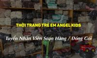Tuyển nhân viên bán hàng, soạn hàng – Shop thời trang trẻ em Angel Kids Tuyển nhân viên bán hàng, soạn hàng – Shop thời trang trẻ em Angel Kids