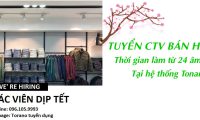 Tuyển CTV Bán hàng thời vụ tết – hệ thống Tonaro Tuyển CTV Bán hàng thời vụ tết – hệ thống Tonaro