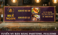 Tuyển nhân viên bán bánh mì parttime, fulltime – Huế Ngon