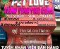 Tuyển nhân viên bán hàng và chăm sóc thú cưng – Cửa hàng Petshop Tuyển nhân viên bán hàng và chăm sóc thú cưng – Cửa hàng Petshop