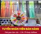 Tuyển nhân viên bán hàng ca chiều hoặc fulltime Tuyển nhân viên bán hàng ca chiều hoặc fulltime