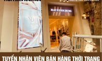 Tuyển nhân viên bán hàng thời trang ca chiều Tuyển nhân viên bán hàng thời trang ca chiều
