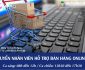 Tuyển nhân viên hỗ trợ bán hàng online Tuyển nhân viên hỗ trợ bán hàng online