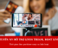 Tuyển nhân viên trợ livestream, host live parttime linh hoạt