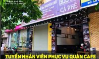 Tuyển nhân viên phục vụ cafe ca sáng Tuyển nhân viên phục vụ cafe ca sáng