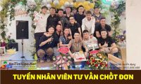 Tuyển nhân viên tư vấn chốt đơn Tuyển nhân viên tư vấn chốt đơn