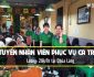 Tuyển nhân viên phục vụ ca trưa lương cao – Ngon Quán Tuyển nhân viên phục vụ ca trưa lương cao – Ngon Quán