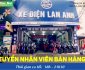 Tuyển nhân viên bán hàng ca tối – Cửa hàng xe điện Lan Anh Tuyển nhân viên bán hàng ca tối – Cửa hàng xe điện Lan Anh