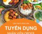 Tuyển nhân viên order, chạy bàn lương cao Tuyển nhân viên order, chạy bàn lương cao