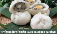 Tuyển nhân viên bán bánh bao ca sáng