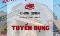 Tuyển nhân viên phục vụ, phụ bếp – Nhà hàng Chọn Quán